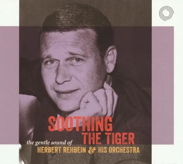 Album artwork for Soothing The Tiger by Herbert Rehbein