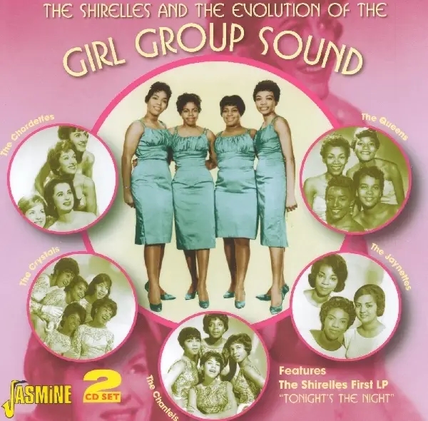 Album artwork for Shirelles & The Evolution Of The Girl Group Sound by Various