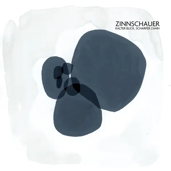 Album artwork for Kalter Blick, Scharfer Zahn by Zinnschauer