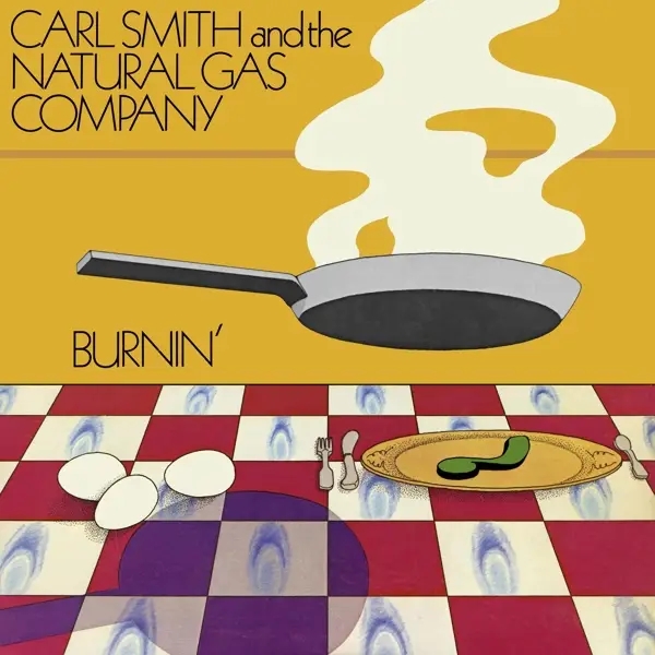 Album artwork for Burnin' by Carl And The Natural Gas Company Smith