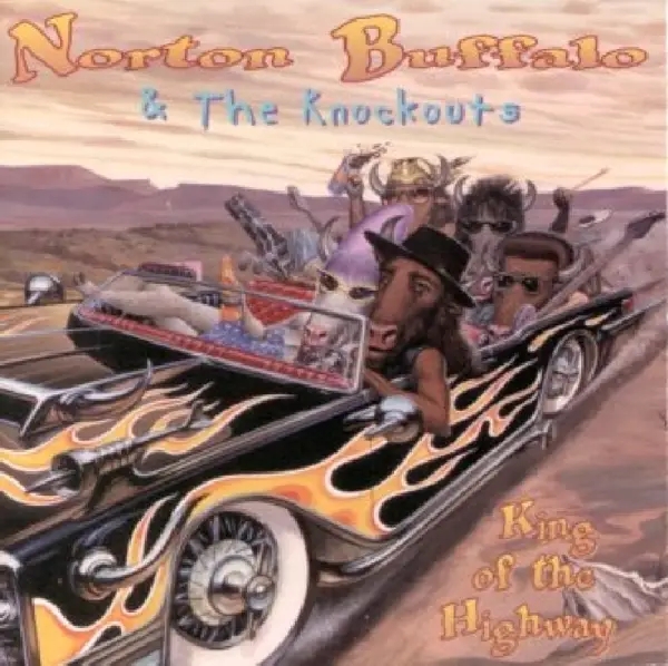 Album artwork for King Of The Highway by Norton Buffalo