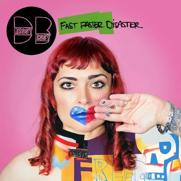 Album artwork for Fast Faster Disaster by Dressy Bessy
