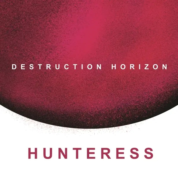 Album artwork for Destructuon Horizon by Hunteress