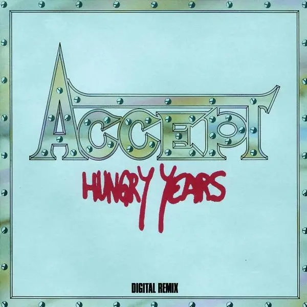 Album artwork for Hungry Years by Accept