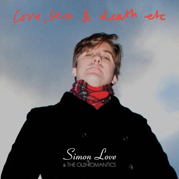 Album artwork for Love,Sex and Death/+ by Simon And The Old Romantics Love
