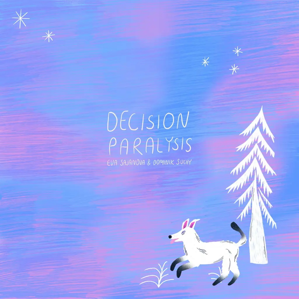 Album artwork for Decision Paralysis by Eva Sajanova