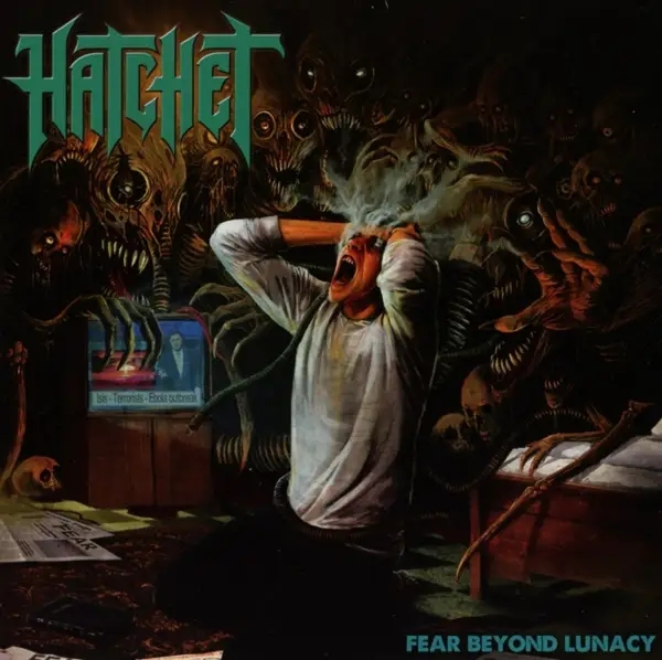 Album artwork for Fear Beyond Lunacy by Hatchet