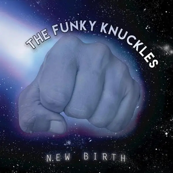 Album artwork for New Birth by Funky Knuckles