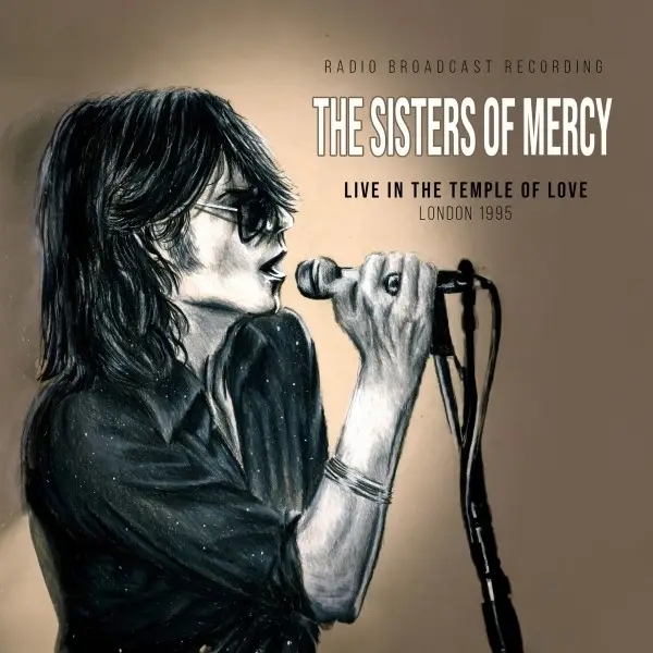 Album artwork for Live In The Temple Of Love / Radio Broadcast 1995 by The Sisters Of Mercy