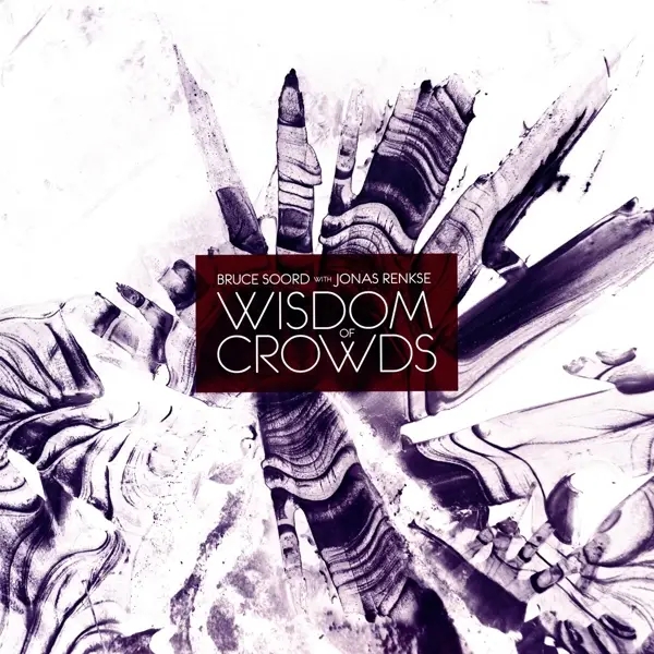 Album artwork for Wisdom Of Crowds by Bruce/Renkse,Jonas Soord