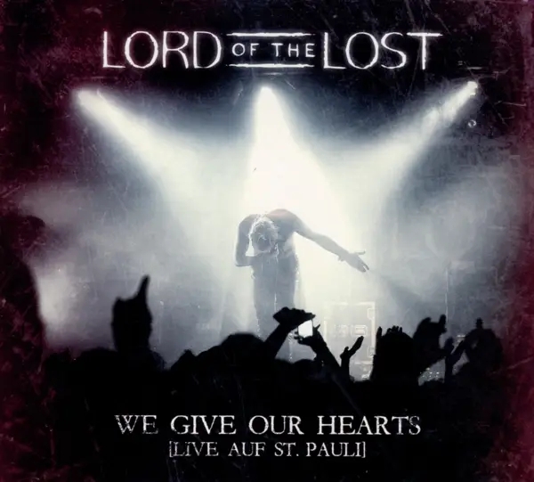 Album artwork for We Give Our Hearts (Live) by Lord Of The Lost