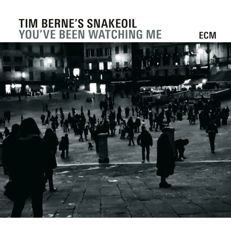 Album artwork for You've Been Watching Me by Tim Berne