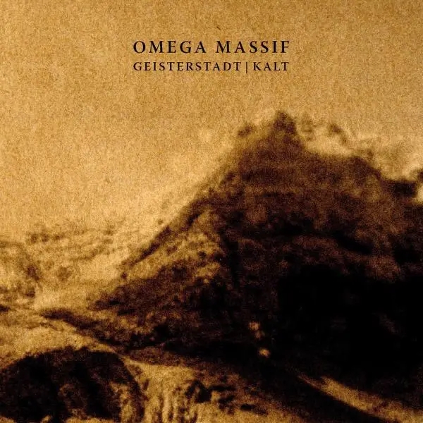 Album artwork for Geisterstadt+Kalt by Omega Massif