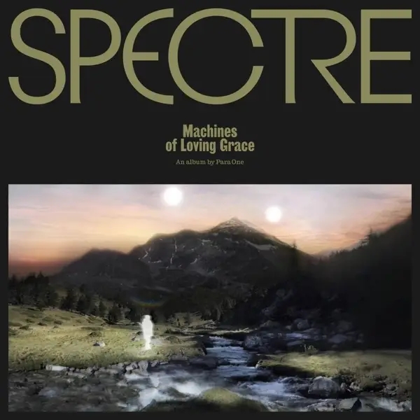 Album artwork for Spectre: Machines Of Loving Grace by Para One