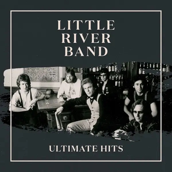Album artwork for Ultimate Hits by Little River Band