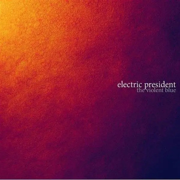 Album artwork for Violent Blue by Electric President