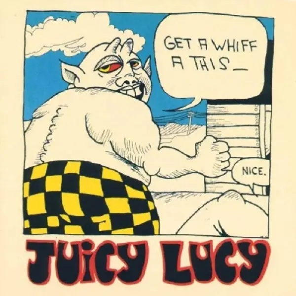 Album artwork for Get A Whiff A This by Juicy Lucy