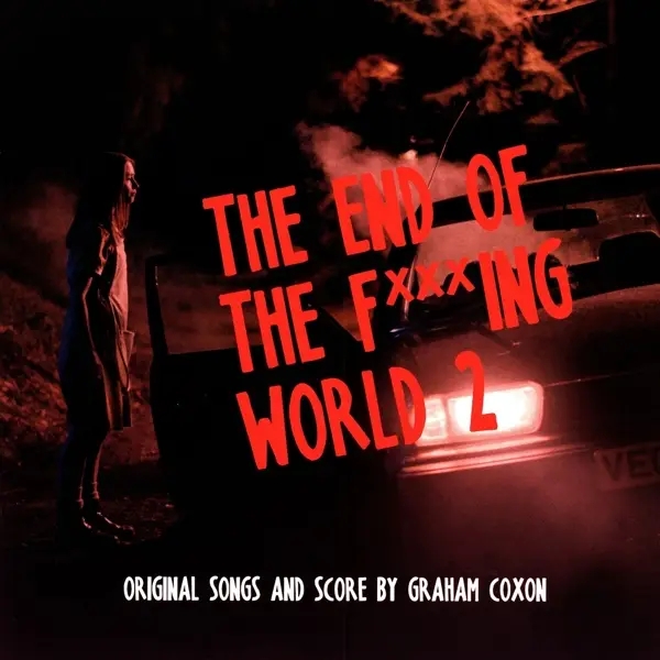 Album artwork for The End of The F***ing World 2 by Graham Ost/Coxon