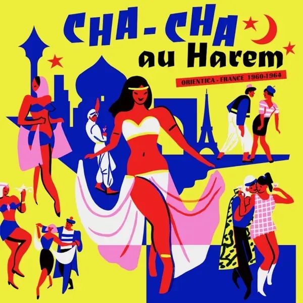 Album artwork for Cha Cha Au Harem-Orientica-France 1960/1964 by Various