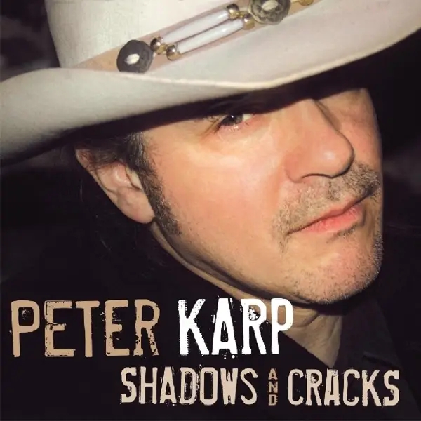 Album artwork for Shadows & Cracks by Peter Karp