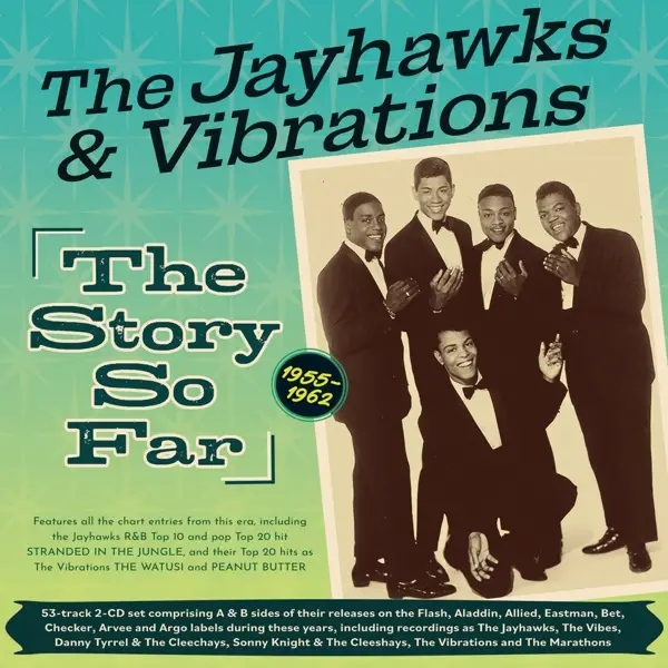 Album artwork for Jayhawks And Vibrations-The Story So Far 1955-19 by Vibrations