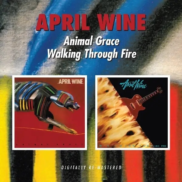 Album artwork for Animal Grace/Walking Through Fire by April Wine