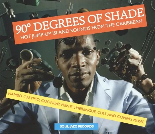 Album artwork for 90 Degrees Of Shade by Soul Jazz