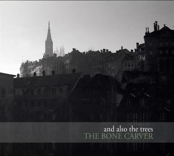 Album artwork for The Bone Carver by And Also The Trees