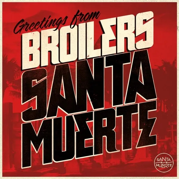 Album artwork for Santa Muerte by Broilers
