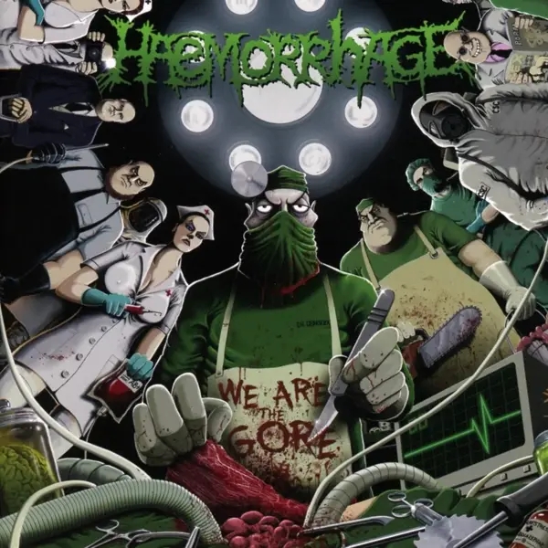 Album artwork for We Are The Gore by Haemorrhage