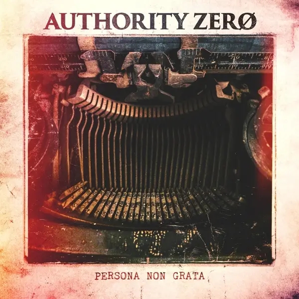 Album artwork for Persona Non Grata by Authority Zero