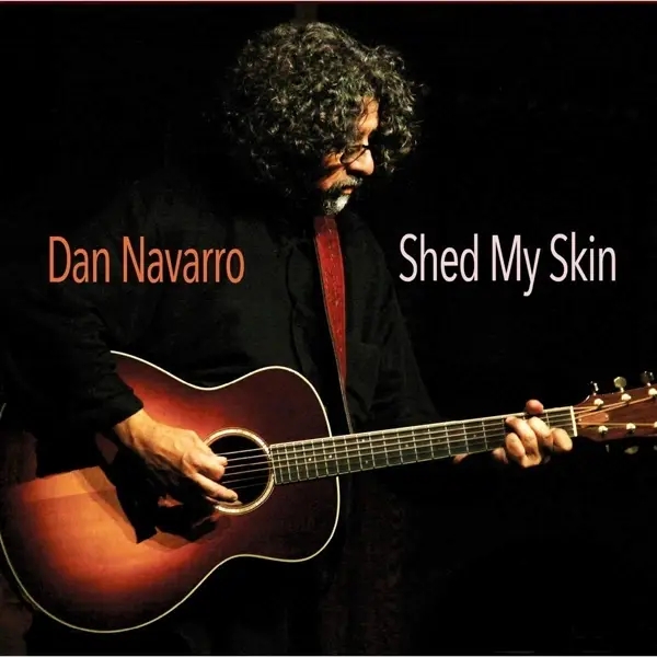 Album artwork for Shed My Skin by Dan Navarro