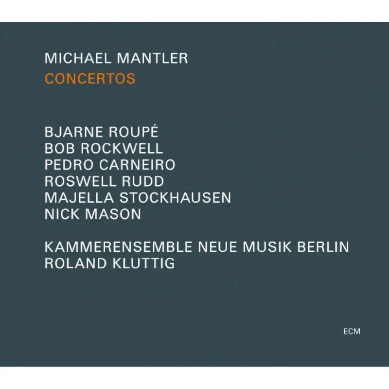 Album artwork for Michael Mantler: Concertos by Michael Mantler