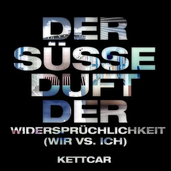 Album artwork for Der süße Duft der Widersprüchlichkeit by Kettcar