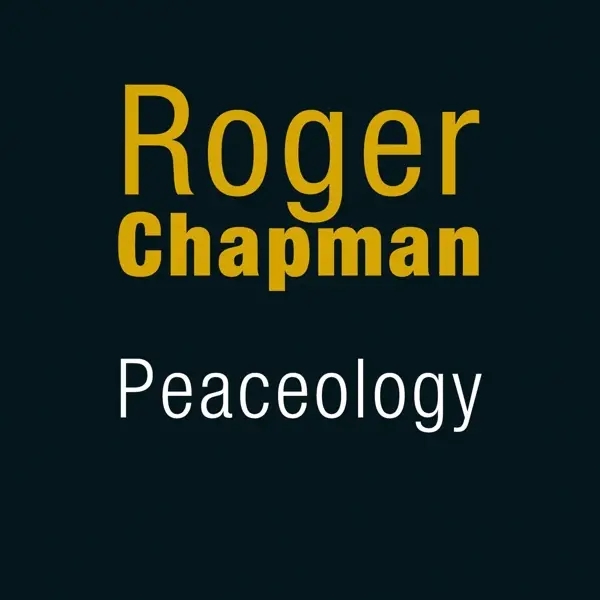 Album artwork for Peaceology by Roger Chapman