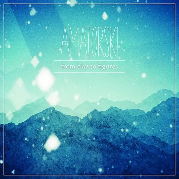 Album artwork for From Clay To Figures by Amatorski
