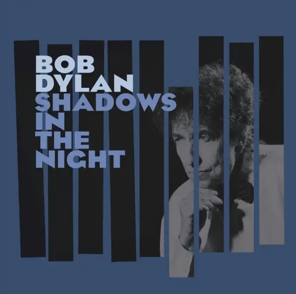 Album artwork for Shadows in the Night by Bob Dylan