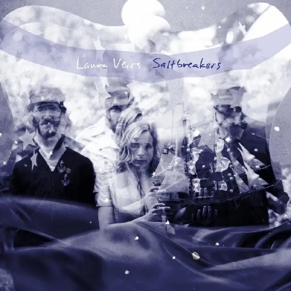 Album artwork for Saltbreakers by Laura Veirs