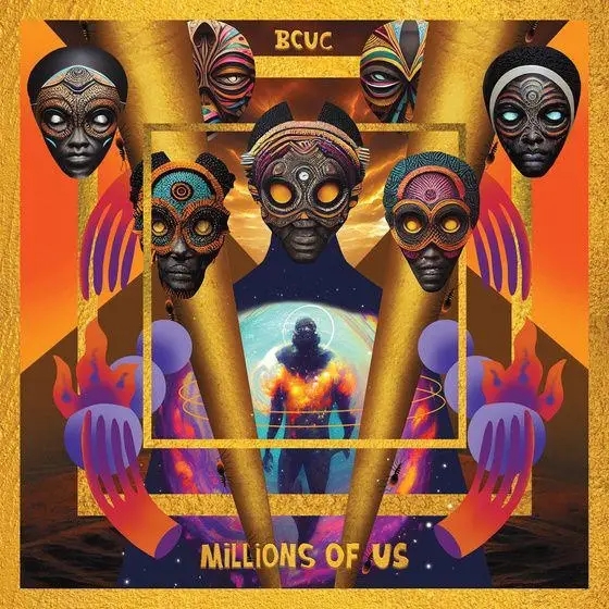 Album artwork for Millions Of Us by Bcuc