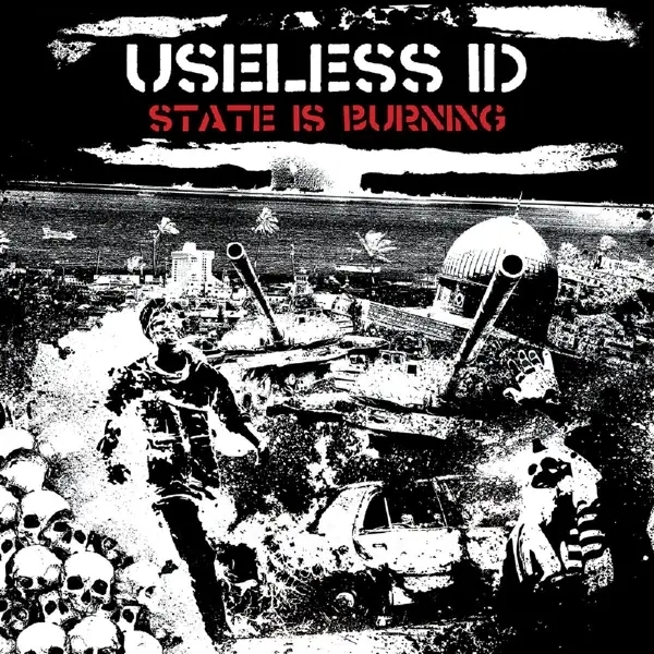 Album artwork for The State Is Burning by Useless ID