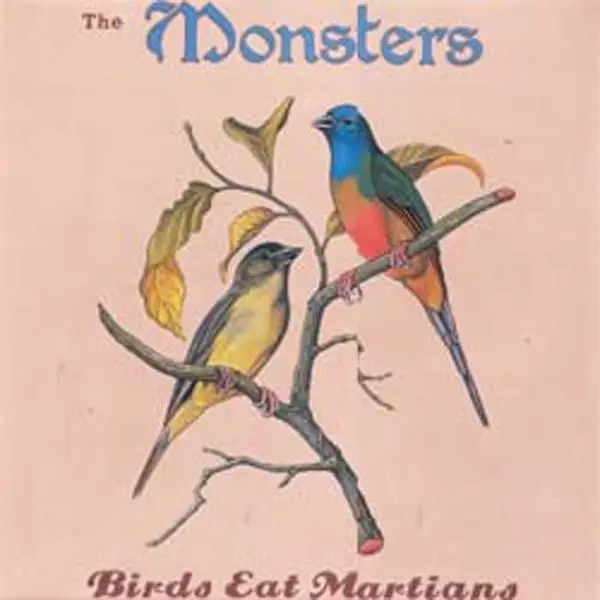 Album artwork for Birds Eat Martians by The Monsters