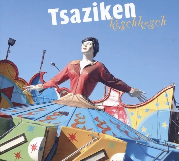 Album artwork for Kischkesch by Tsaziken