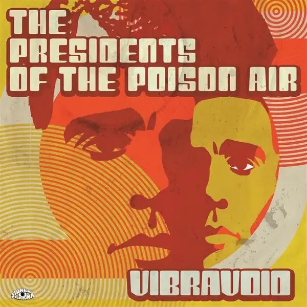 Album artwork for The Presidents Of The Poison Air by Vibravoid