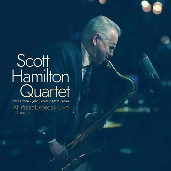 Album artwork for At PizzaExpress Live - In London by Scott Hamilton Quartet