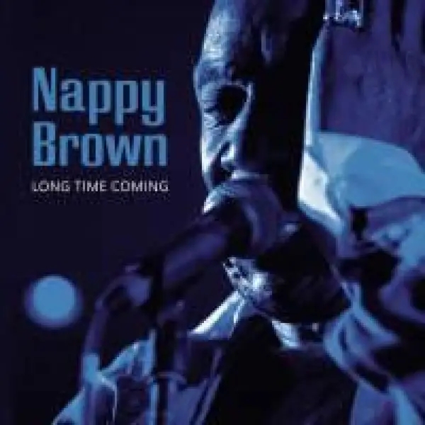 Album artwork for Long Time Coming by Nappy Brown