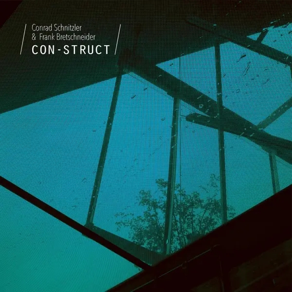 Album artwork for Con-Struct by Conrad And Bretschneider,Frank Schnitzler