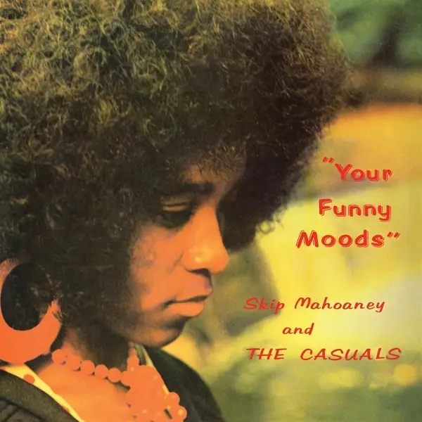 Album artwork for Your Funny Moods by Skip Mahoaney and the Casuals