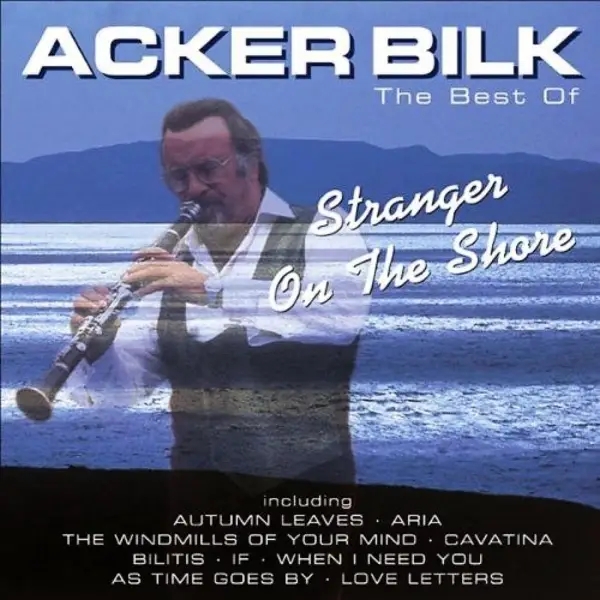 Album artwork for Stranger On the Shore: The Best of Acker Bilk by Acker Bilk