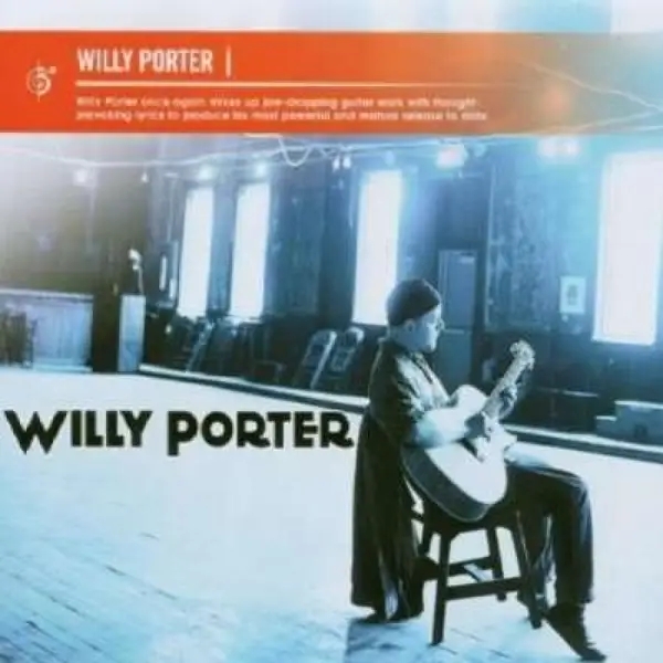 Album artwork for Willy Porter by Willy Porter