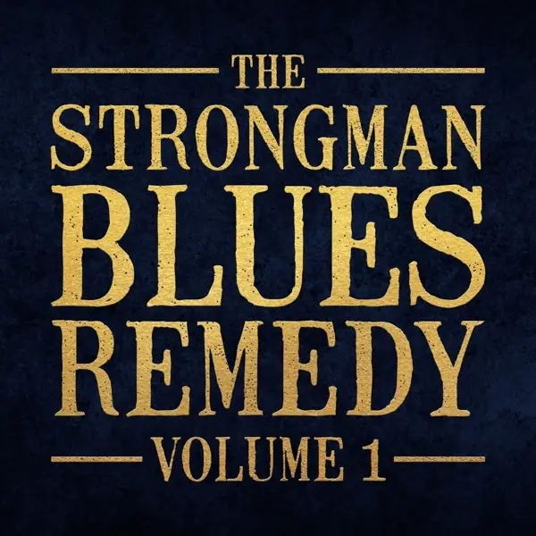 Album artwork for Vol.1 by The Strongman Blues Remedy
